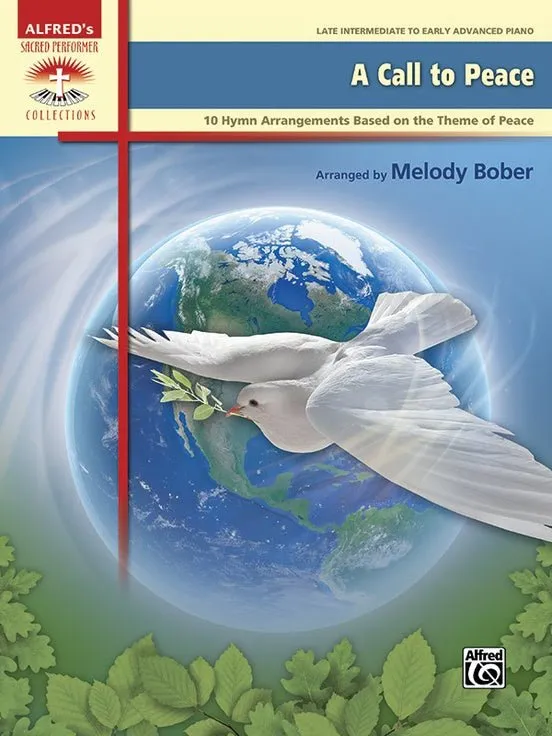 Alfred's Sacred Performer, A call to Peace
