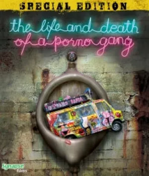 The Life and Death of a Porno Gang [Blu Ray]